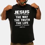 Alisson Becker Jesus The Way The Truth The Life John 14 6 Shirt