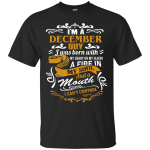 I'm A December Guy I Was Born With My Heart On My Sleeve Shirt