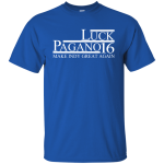 Luck/Pagano 2016 Shirts/Hoodie