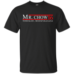 Mr. Chow 2016 Shirts/Hoodies/Tanks
