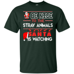 Be Nice to the Stray Animals Shirt, Hoodie, Tank