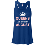 Queens are born in August Shirt, Hoodie, Tank