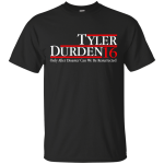 Tyler Durden 2016 Tee/Hoodie/Tank