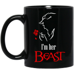 Beauty and the Beast: I'm her Beauty mugs