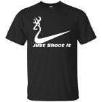 Hunting: Just Shoot It Shirt, Hoodie, Tank