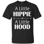 A Little Hippie A Little Hood shirt, sweater, tank