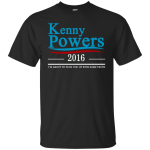 Kenny Powers Tee/Hoodie/Tank