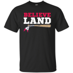 Believe Land Tee, Hoodie, Tank