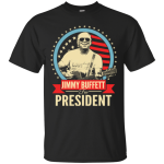 Jimmy Buffett for President 2016 t-shirt/hoodie/tank