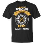 I May Be Wrong But I Highly Doubt It I'm A Sagittarius Shirt, Hoodie, Tank