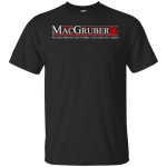 MacGruber 2016 Shirts/Hoodies/Tanks