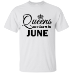 Queens are born in June Shirt, Hoodie, Tank