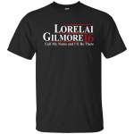 Lorelai Gilmore 2016 Tee/Hoodie/Tank