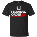 I Survived Order 66 Shirt, Hoodie, Tank