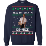 Key & Peele: Feel My Wrath De-Nice Sweater, Shirt, Hoodie