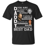 Prison Break Father's Day Shirt, Tank, Sweater