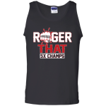 Roger That 5x Champ Shirt, Tank Top