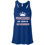 Princesses Are Born in November Shirt, Hoodie, Tank