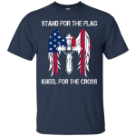 Stand For The Flag Kneel For The Cross Shirt, Tank