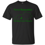 Never Remember Bowling Green Massacre Shirt, Hoodie, Tank