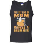The best Mom raises a drummer shirt/Tank top