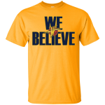 Warriors We Believe shirt, sweater, tank