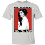 Don't Mess With a Princess Shirt, Hoodie, Tank