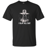 I Slay All Day Tee/Hoodie/Tank