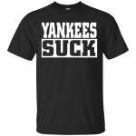 Yankees suck shirt, tank, long sleeve