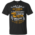 I'm An October Woman I Was Born With My Heart On My Sleeve Shirt, Hoodie, Tank