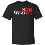 Nasty Woman 16 Shirt, Hoodie, Tank