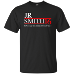 Jr Smith 2016 For President Shirt