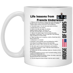 House of Cards: Life lessons from Francis Underwood Mug