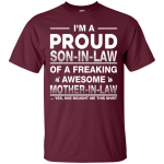 I'm A Proud Son In Law Of A Freaking Awesome Mother In Law Shirt, Hoodie, Tank