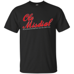 Ole Misdial Tee Shirt, Tank, Sweatshirt