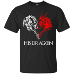 Game of Thrones: His dragon shirt, hoodie, tank