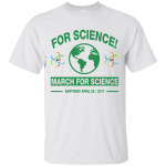 For Science March For Science shirt, sweater, tank