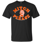 Mitch please shirt