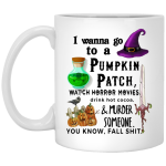 I wanna go to a pumpkin patch mugs