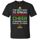 Best Way to Spread Christmas Cheer Sweatshirts , T-shirt, Hoodies