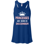 Princesses Are Born in December Shirt, Hoodie, Tank