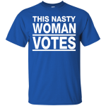 This Nasty Women Votes Tee, Hoodie, Tank
