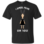 Bob's Burgers Tina:  I smell fear on you shirt, hoodie, sweater