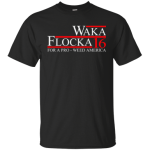 Waka Flocka for President Shirts/Hoodies