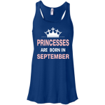 Princesses Are Born in September Shirt, Hoodie, Tank