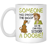 Someone Pass Shaggy the Baggy mug