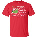 Dr. Seuss: You're never too old, too wacky, too wild Shirt, Tank, Hoodie