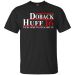 Doback Huff 16 Shirt, Hoodie, Tank