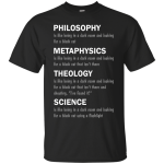 Philosophy is like being in a dark room shirt, tank sweater
