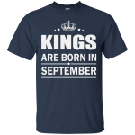 Kings are born in September Shirt, Hoodie, Tank